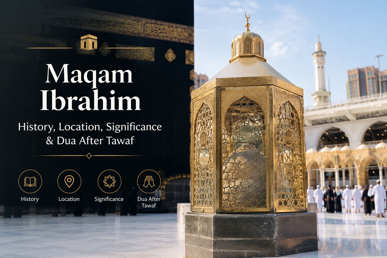 Maqam Ibrahim history and footprint near the Kaaba